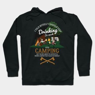 Stop Drinking When Camping Hoodie